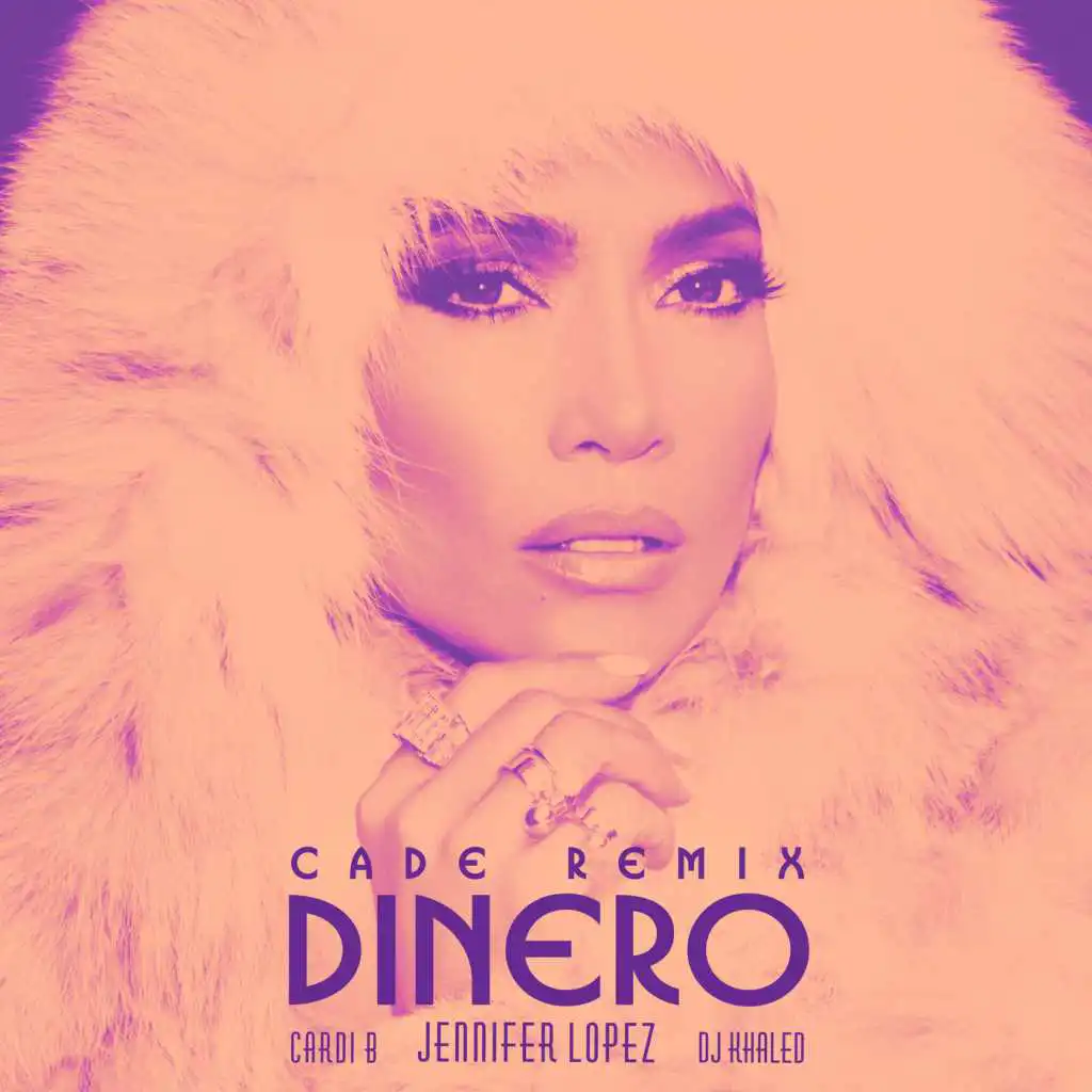 Dinero (CADE Remix) [feat. DJ Khaled & Cardi B]