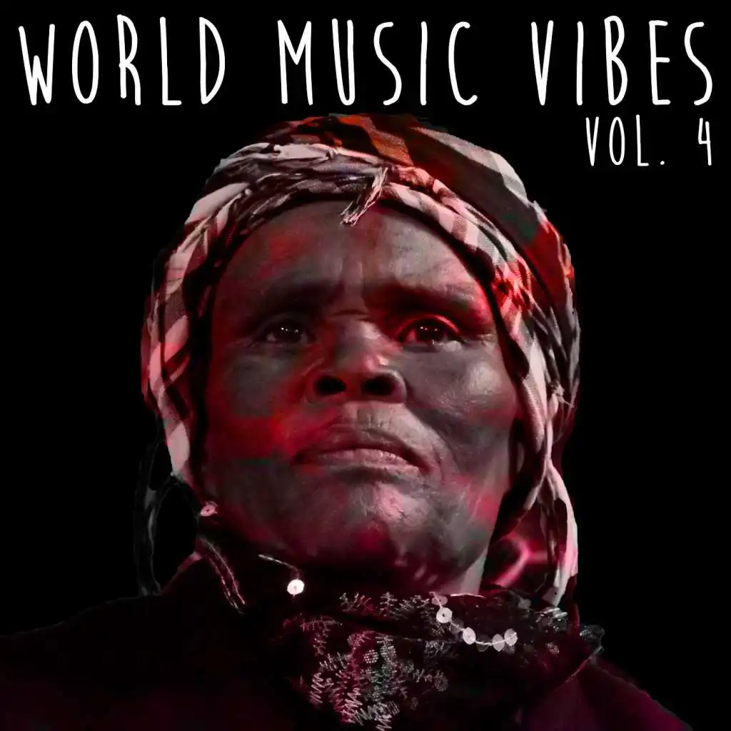 World Music Vibes Vol. 4