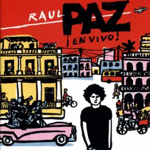 Raul Paz: En Vivo!