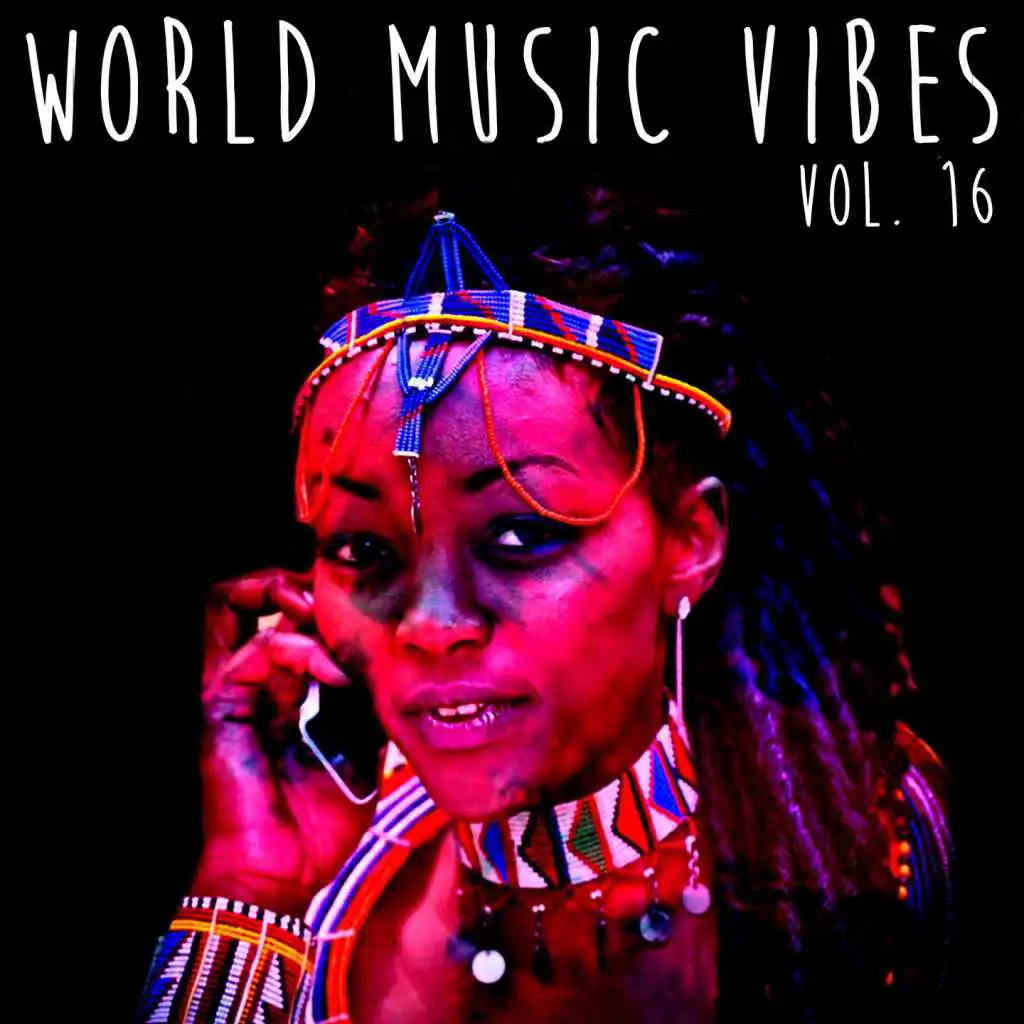 World Music Vibes Vol. 16