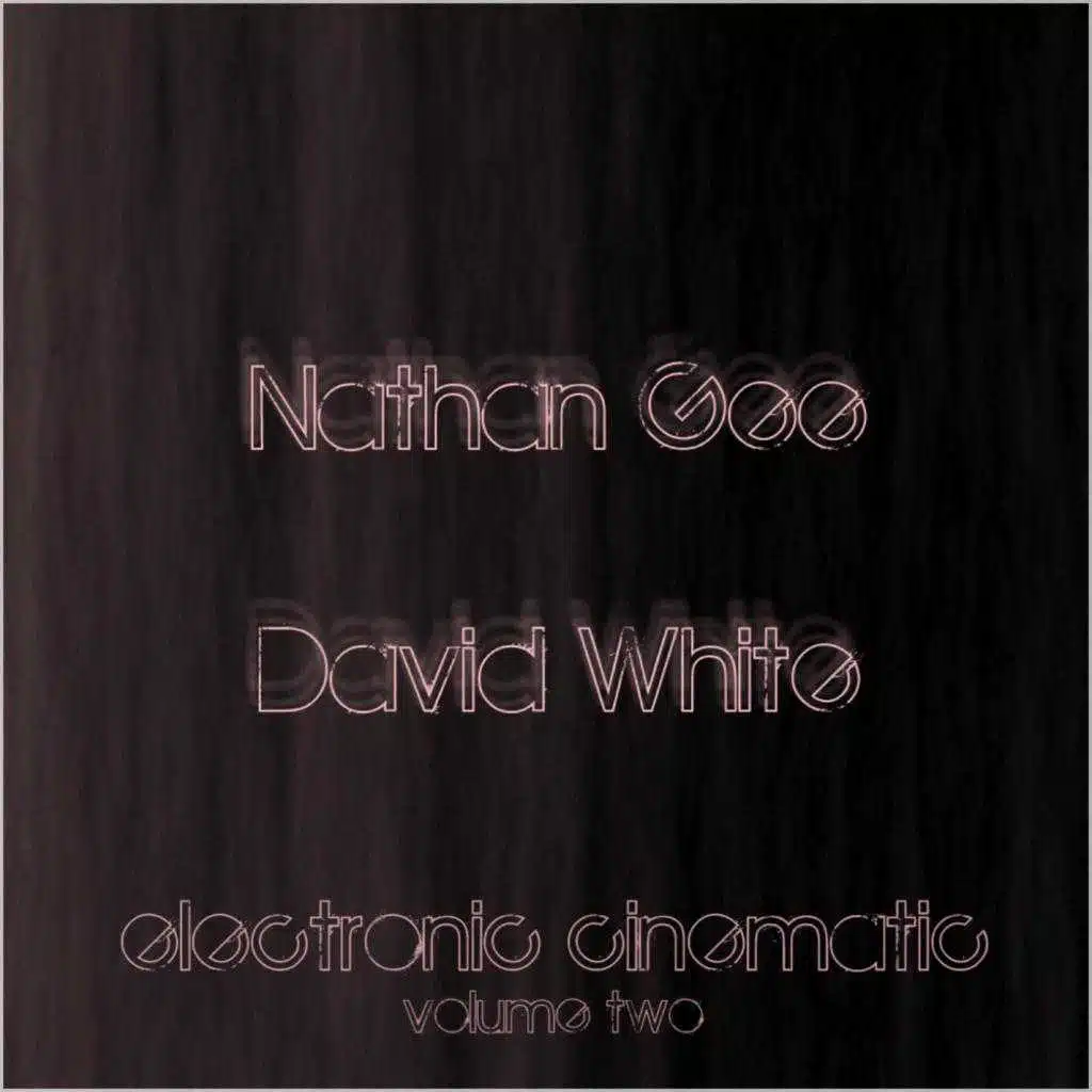 Electronic Cinematic: Volume Two