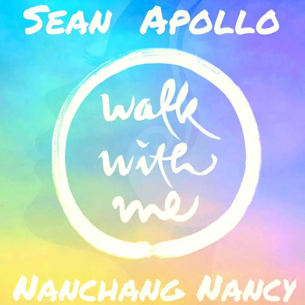 Walk With Me (feat. Nanchang Nancy)