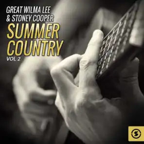 Great Wilma Lee & Stoney Cooper Summer Country, Vol. 2