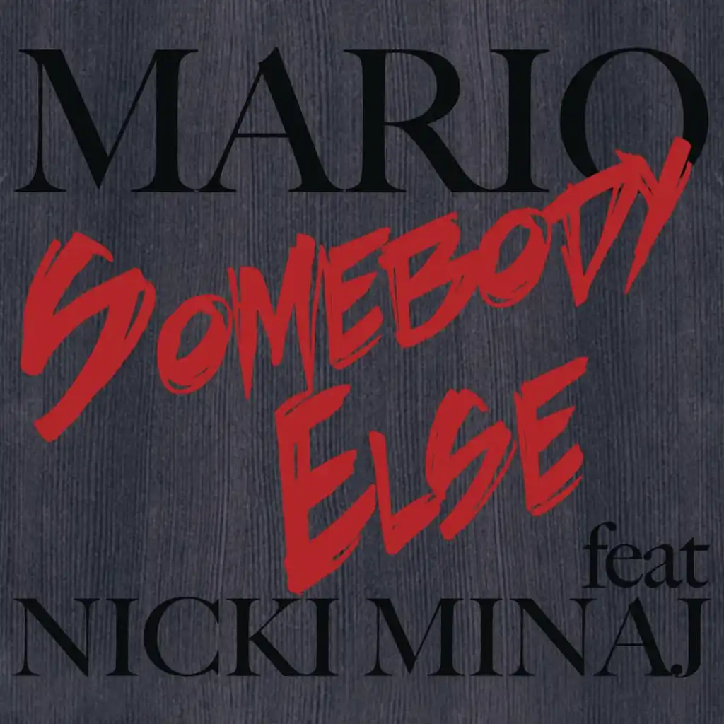 Somebody Else (Lyric Video) [feat. Nicki Minaj]