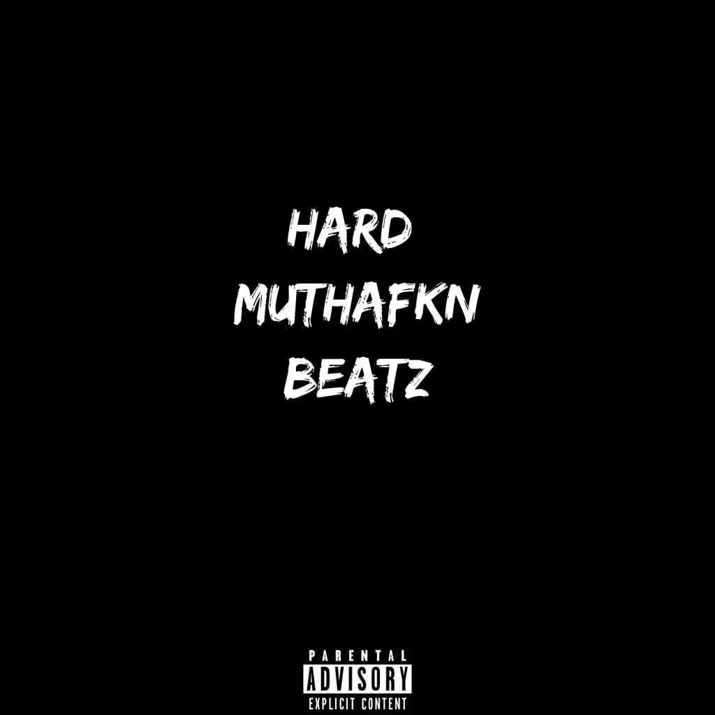Hard MuthaFkn Beatz
