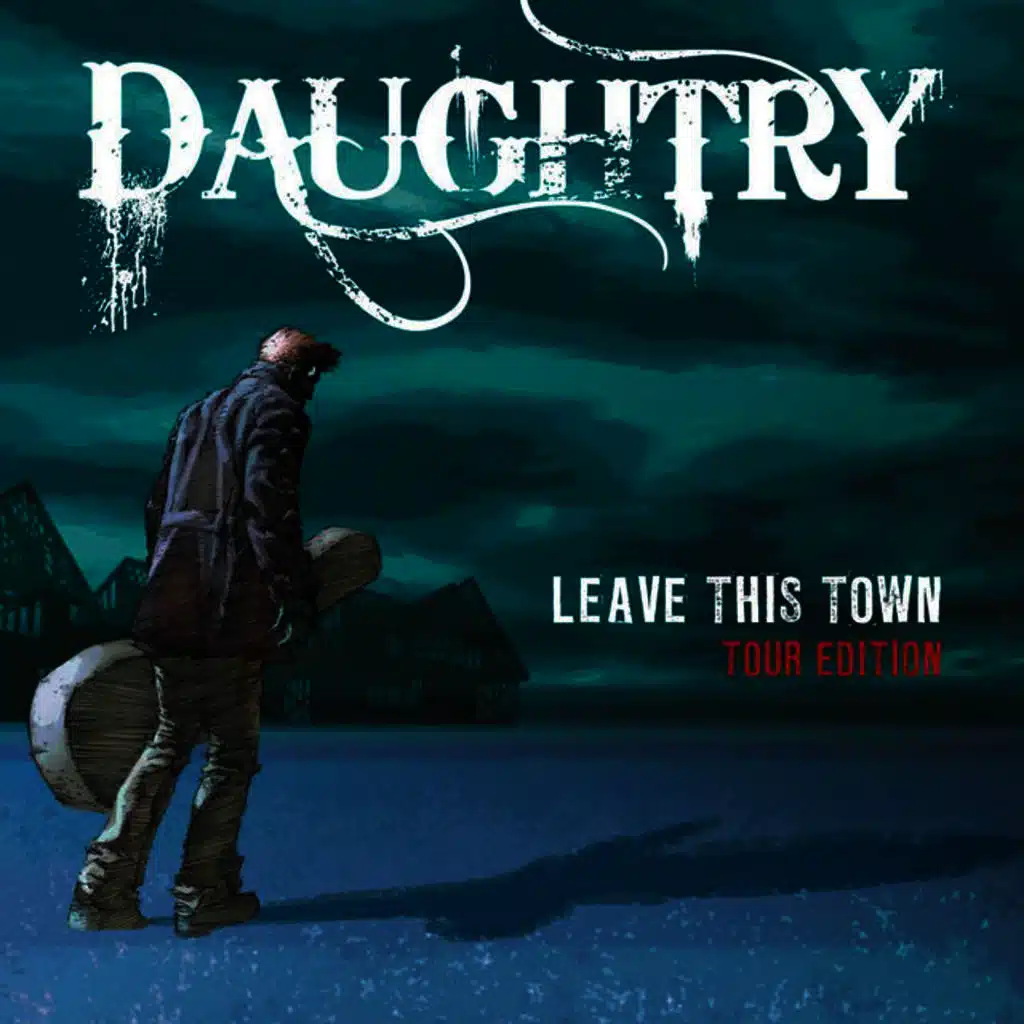 Leave This Town (Tour Edition)