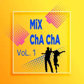 Mix Cha Cha Vol..1