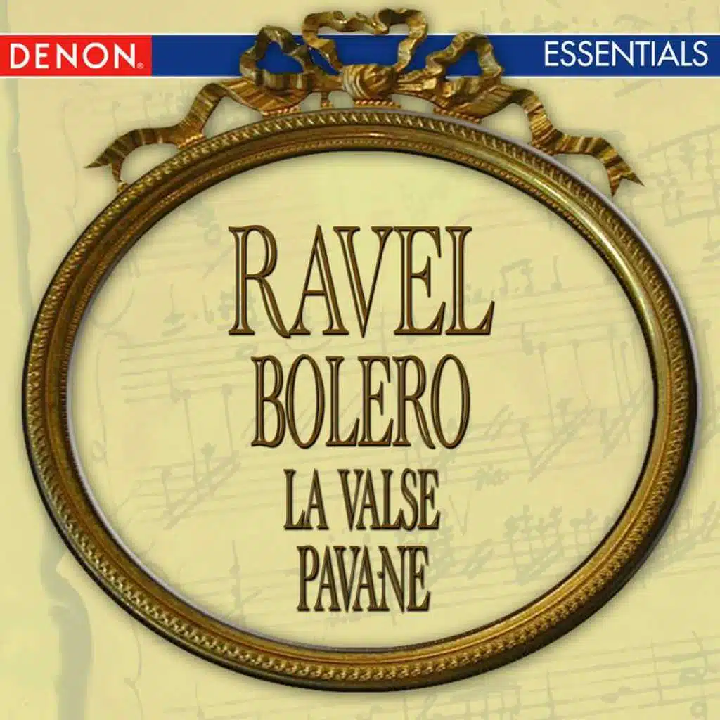Ravel: Bolero - La Valse - Pavane for a Dead Princess