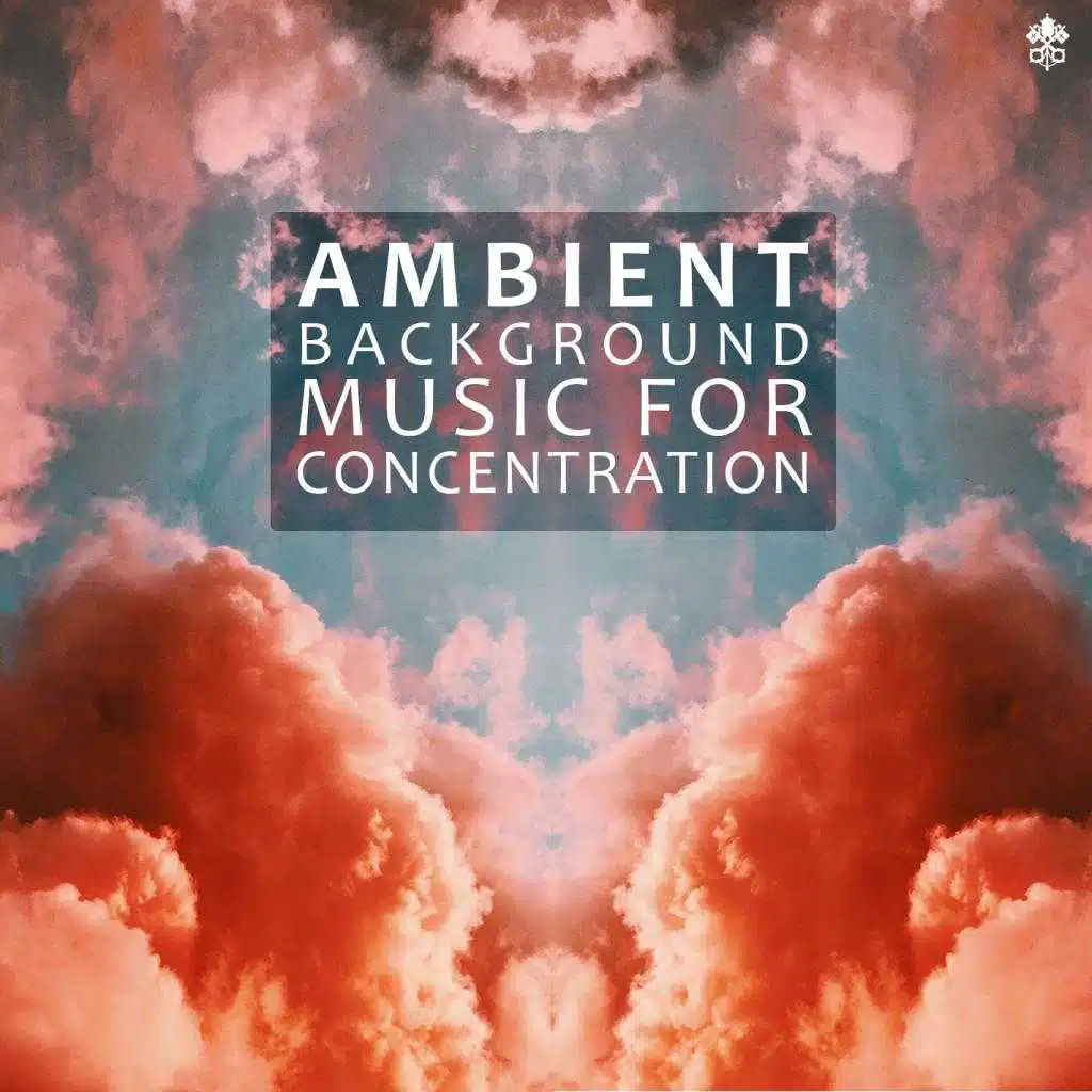 Ambient Background Music for Concentration