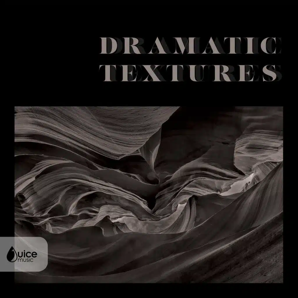 Dramatic Textures