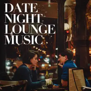 Date Night Lounge Music