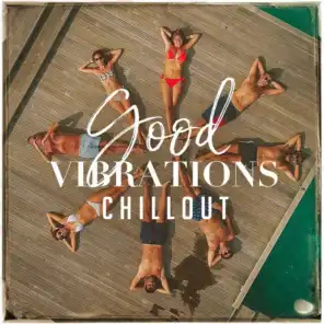 Good Vibrations Chillout