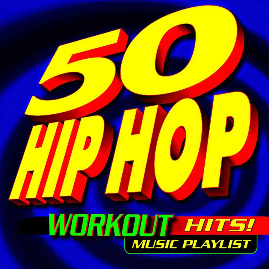 50 Hip Hop Workout Hits! Music Playlist