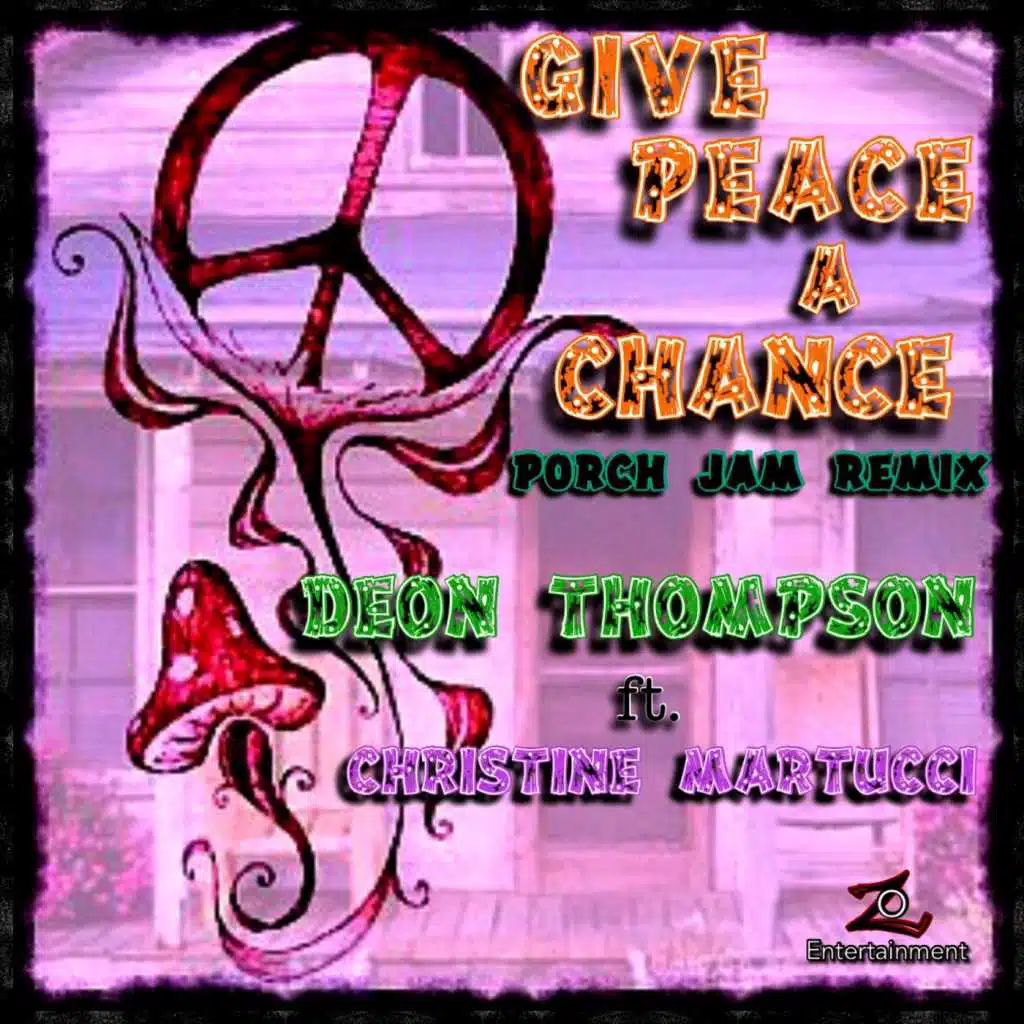 Give Peace a Chance (Porch Jam Remix) [feat. Christine Martucci]