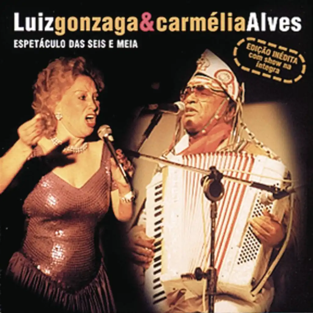Luiz Gonzaga & Carmélia Alves