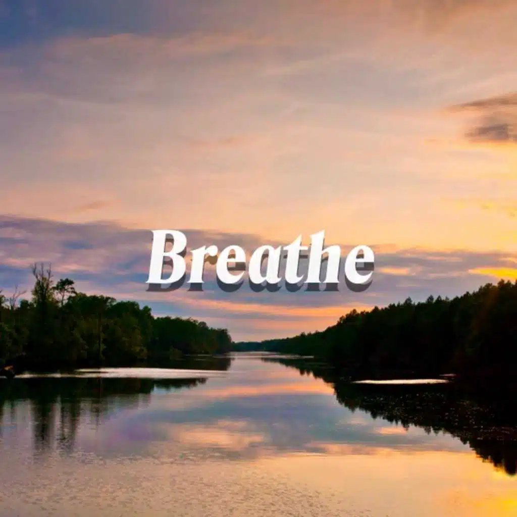 Breathe