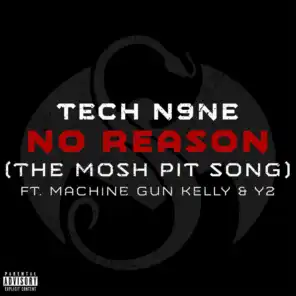 No Reason (The Mosh Pit Song) [feat. Machine Gun Kelly & Y2]
