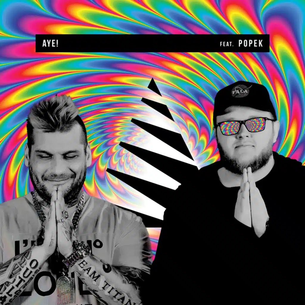 AYE! (Extended) [feat. Popek]