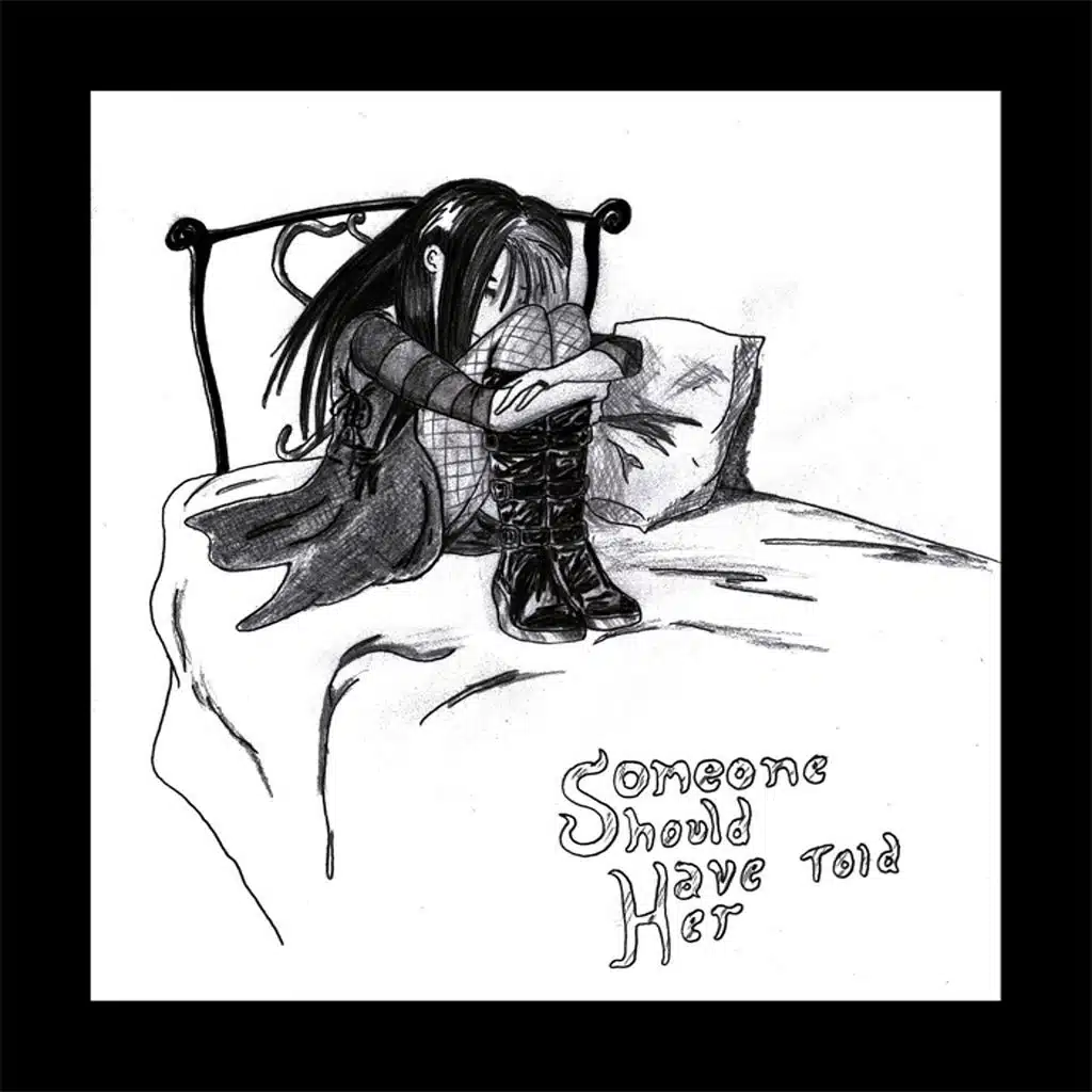 Someone Should Have Told Her