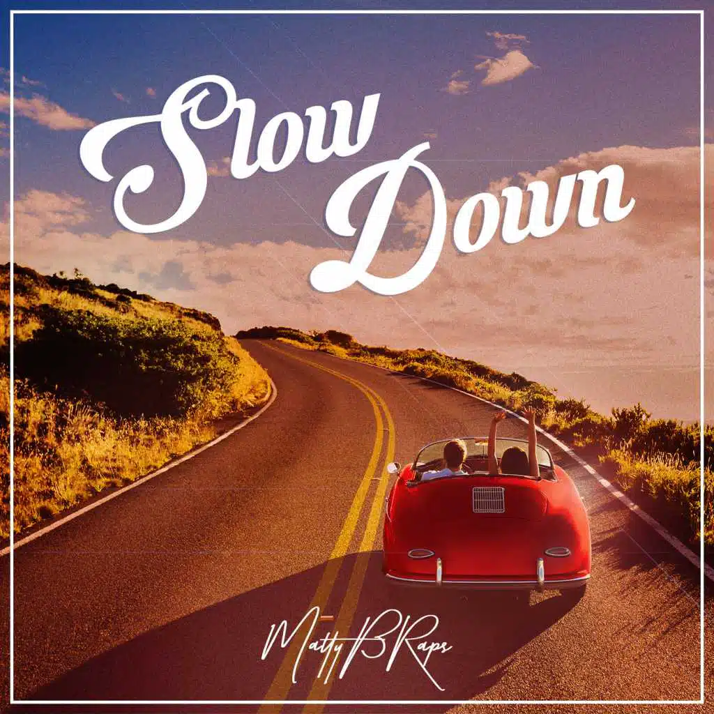 Slow Down