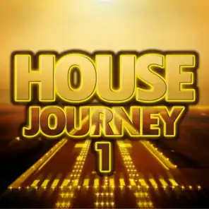 House Journey, Vol. 1