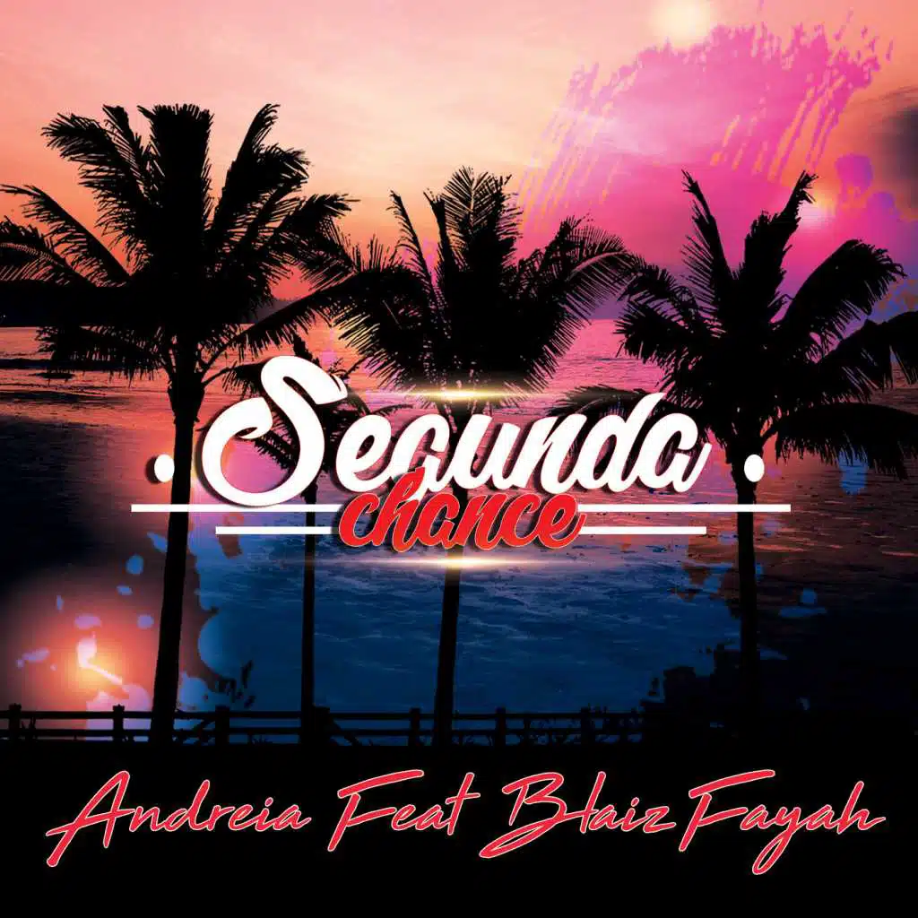 Segunda Chance (feat. Blaiz Fayah)