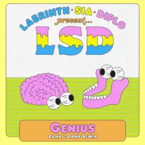 Genius (Banx & Ranx Remix) [feat. Sia, Diplo & Labrinth]