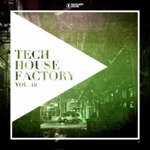 Tech House Factory, Vol. 10