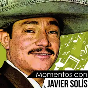 Momentos Con Javier Solis