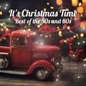 It's Christmas Time: Best of the 50s and 60s