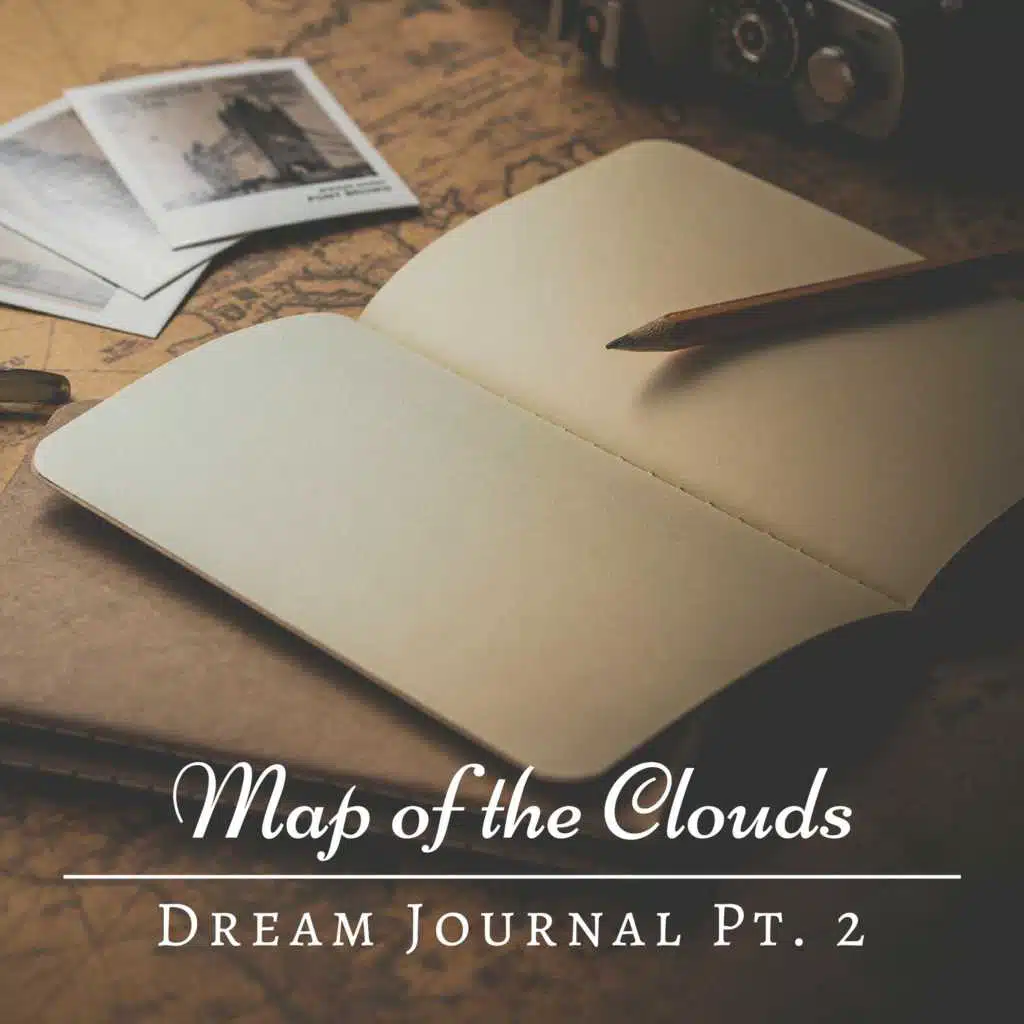 Dream Journal, Pt. 2