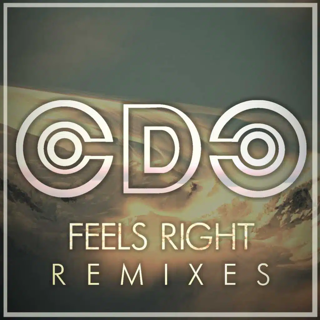 Feels Right (Remixes)