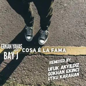 Cosa E La Fama (feat. BAY J) (Utku Karahan Remix)