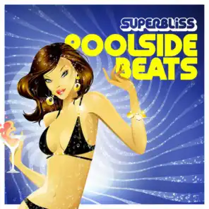 Superbliss: Poolside Beats
