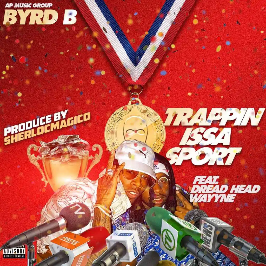 Trappin Issa Sport (feat. Dread Head Wayne)