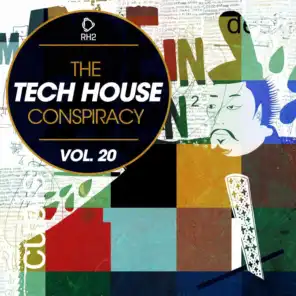 The Tech House Conspiracy, Vol. 20