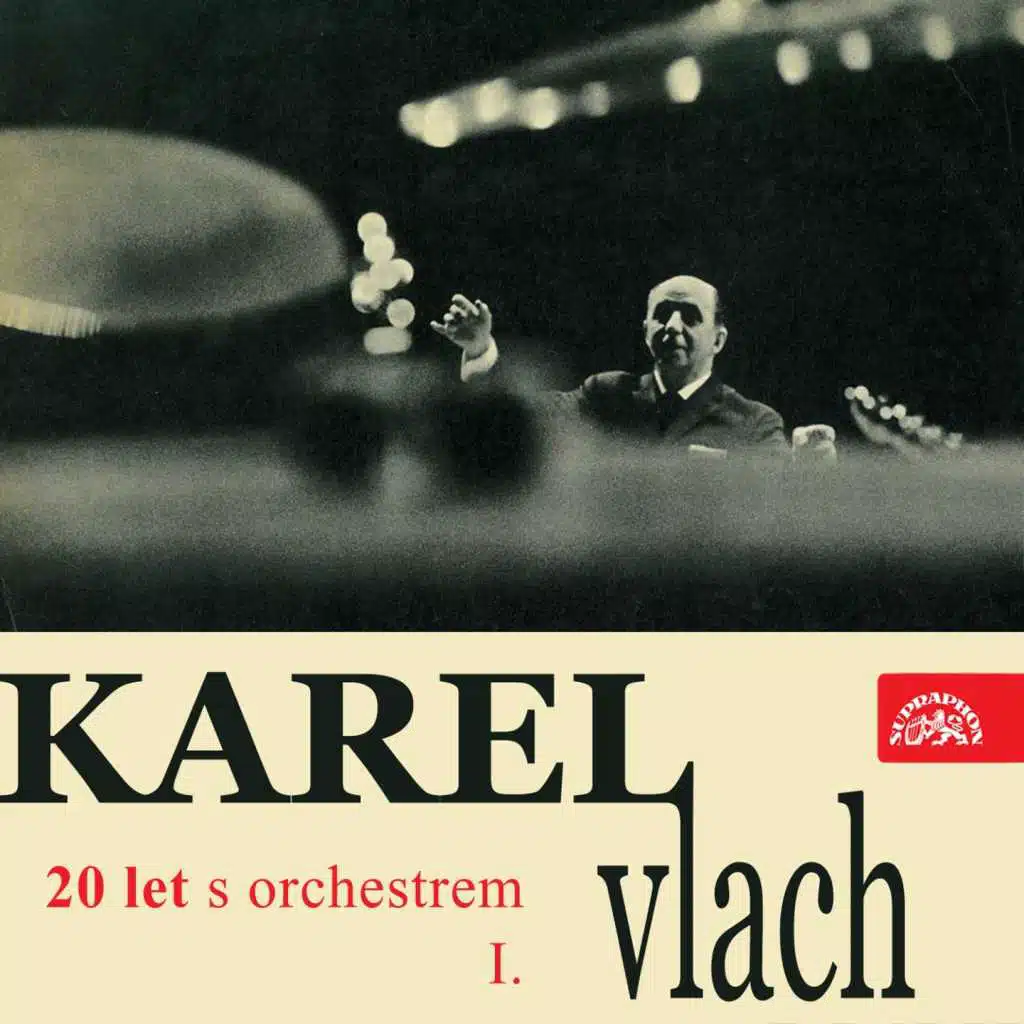 Karel Vlach 20 Let S Orchestrem I.