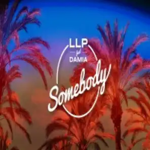Somebody (feat. Damia)