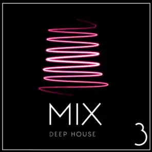 Deep House Mix, Vol. 3