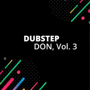 Dubstep Don, Vol. 3