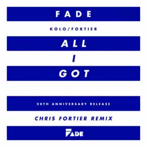 All I Got (Chris Fortier Remixes)