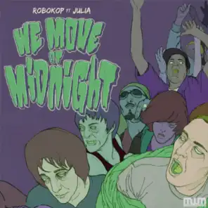 We Move At Midnight (feat. Julia)