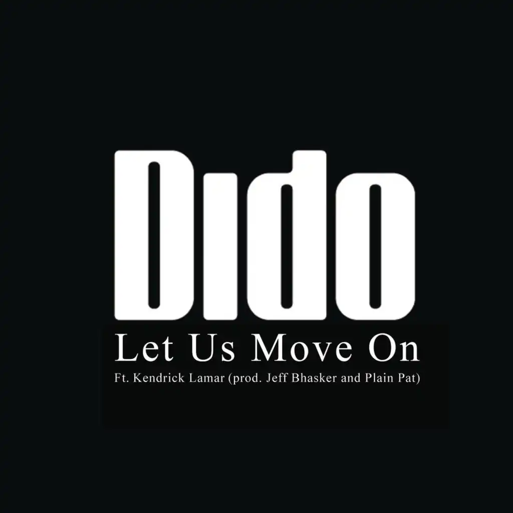 Let Us Move On (Jeff Bhasker and Plain Pat Remix) [feat. Kendrick Lamar]