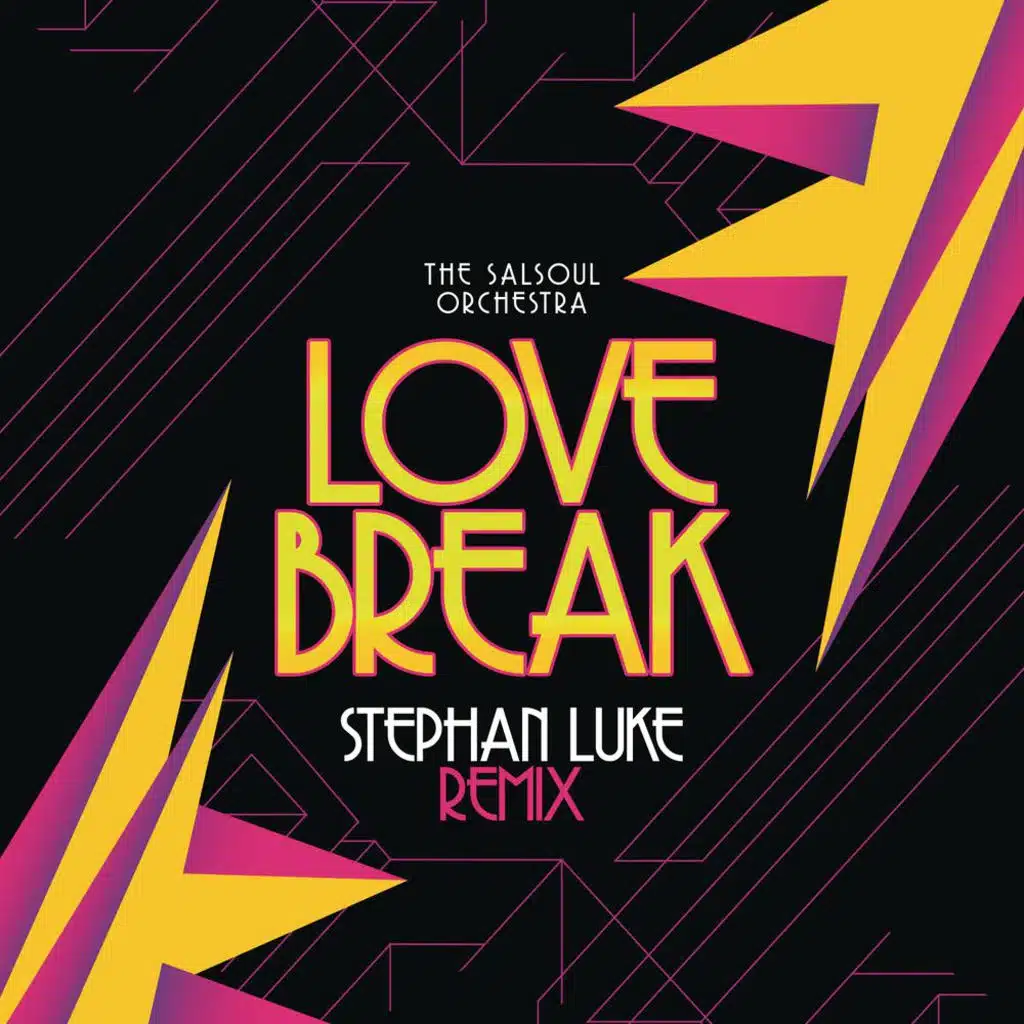 Love Break (Stephan Luke Remix)