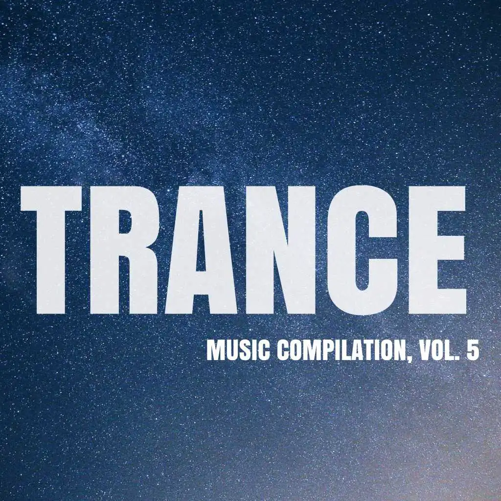 Trance Music Compilation, Vol. 5