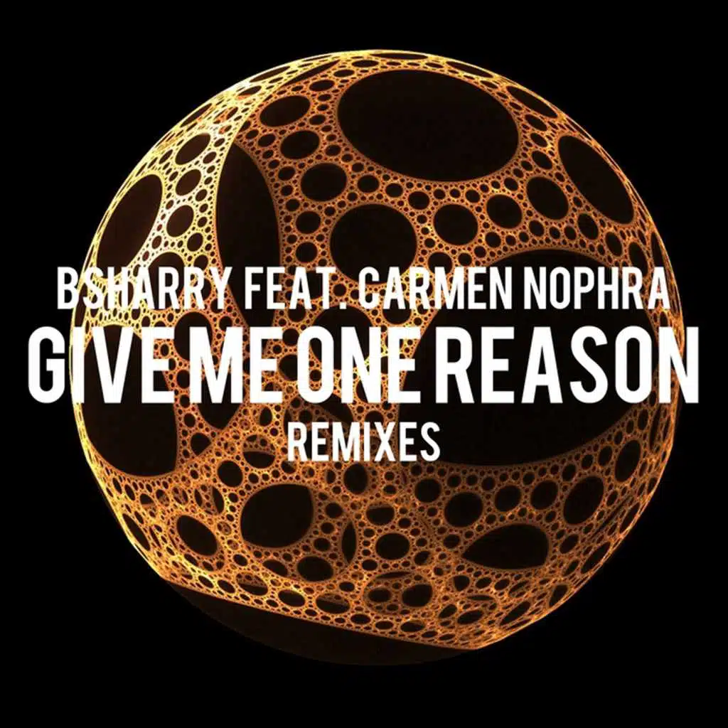 Give me one reason (Remixes) [feat. Carmen Nophra]