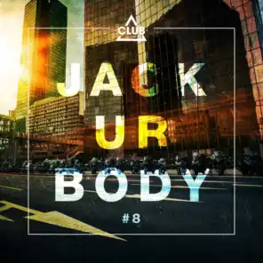Jack Ur Body #8
