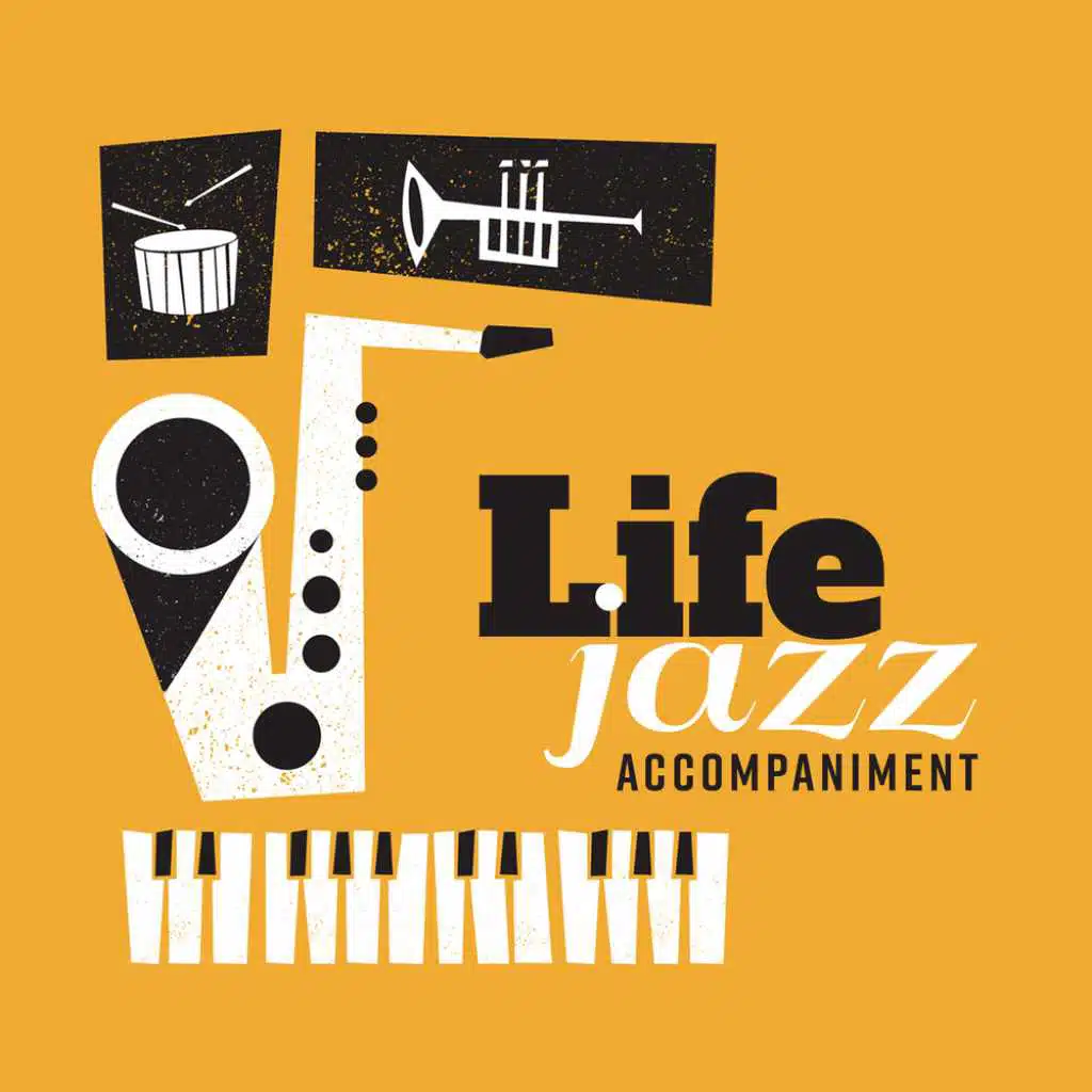 Life jazz Accompaniment