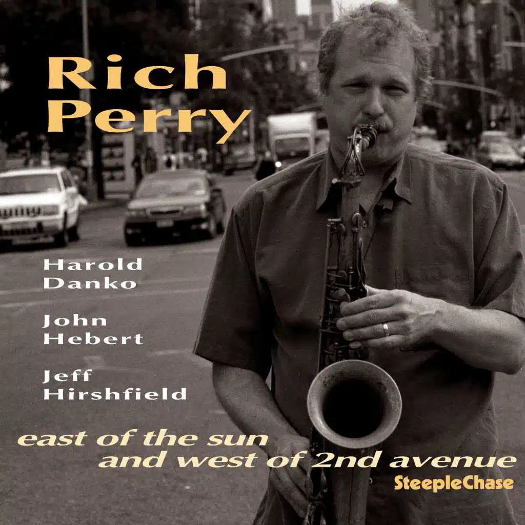 East of the Sun and West of 2nd Avenue (feat. Harold Danko, John Hebert & Jeff Hirshfield)