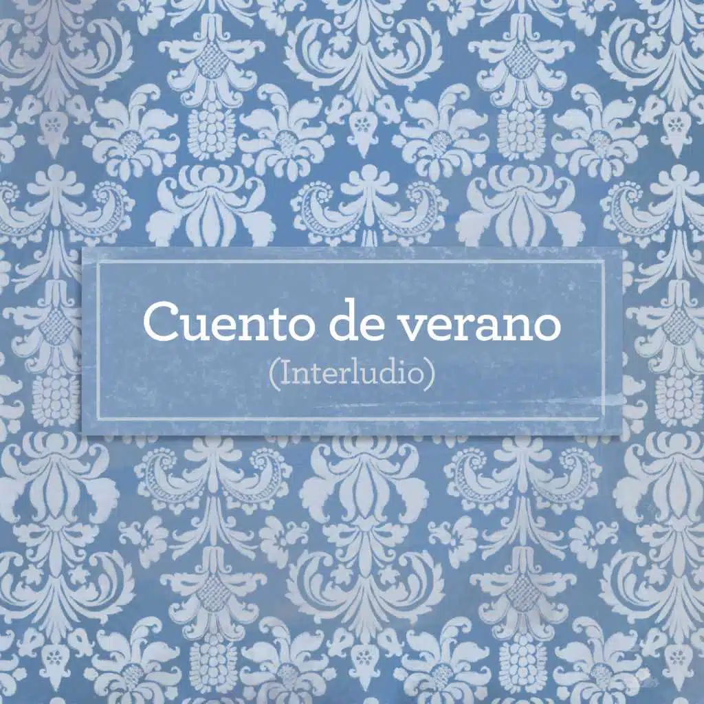 Cuento de verano (Interludio)
